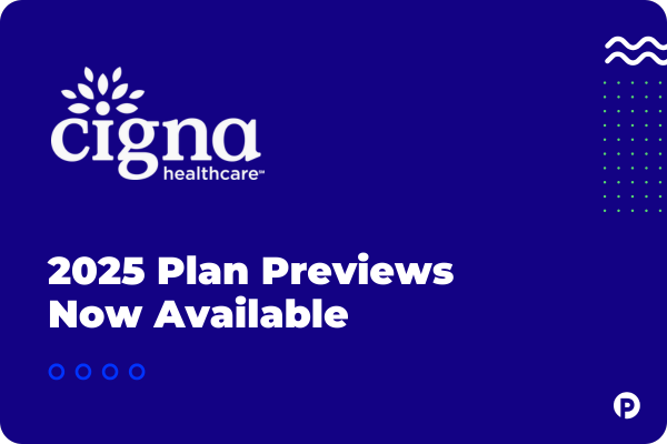 2025 Cigna Plan Previews Now Available