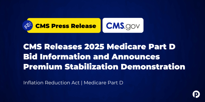 CMS Releases 2025 Medicare Part D Bid Information and Announces Premium Stabilization Demonstration-4