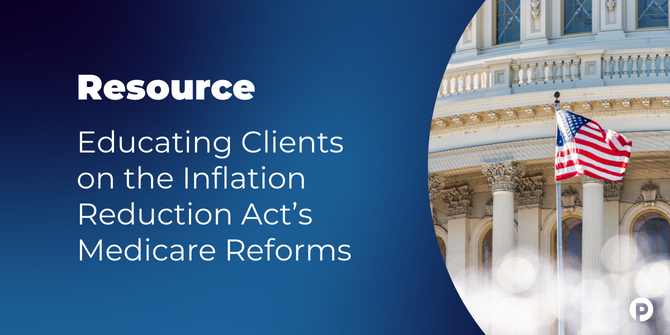 Educating Clients on the Inflation Reduction Act’s Medicare Reforms-1