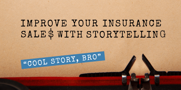Improve insurance sales with storytelling